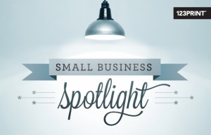 123Print Small Business Spotlight