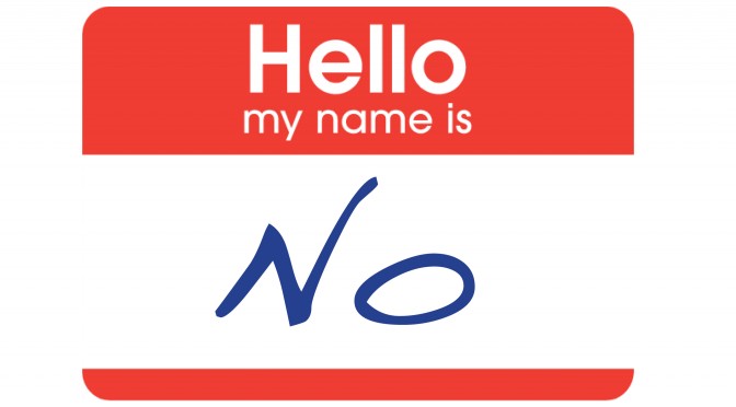 Hello My Name Is No