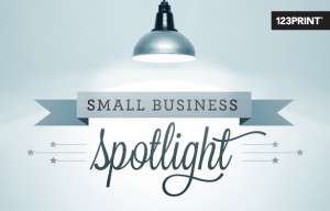 123Print Small Business Spotlight