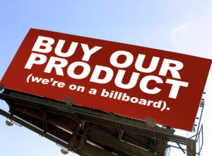 Buy Our Product We're On A Billboard